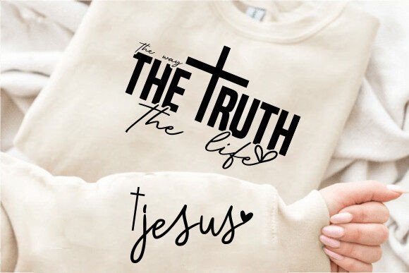 Creating Impactful Designs with The Way the Truth the Life Jesus SVG PNG