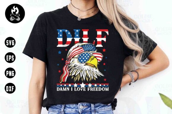 DILF Damn I Love Freedom Eagle SVG: Patriotic Design