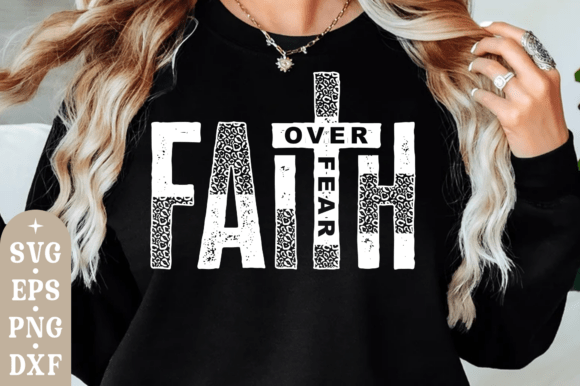 Faith Over Fear SVG: A Design That Speaks to the Heart