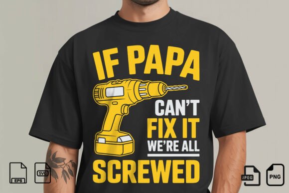 If Papa Can't Fix It SVG: Bold Humor for Modern Design