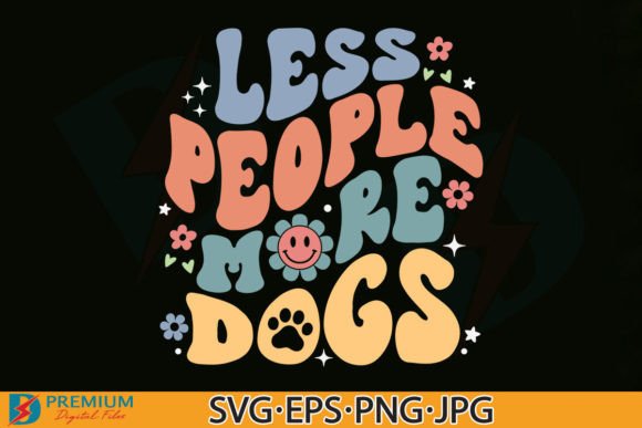 Retro Dog Mom SVG: Less People, More Dogs Design Vibes