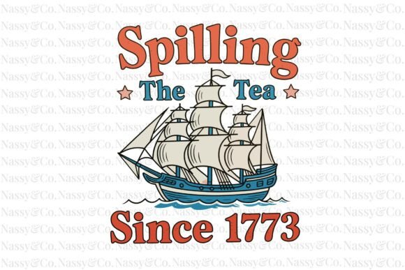 Spilling the Tea Since 1773 America PNG: A Design Asset for Modern Creators